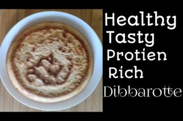 High Protein Dibbarotte | Healthy,Tasty &Nutritional Recipe | Weightloss Recipe | Be Fit N Happy