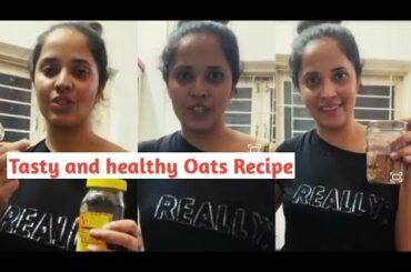 Anchor Anasuya special Oots recipe || healthy food