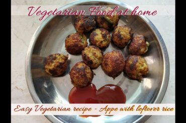 Appe with Leftover rice - Yummy and healthy recipe for this period