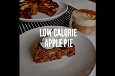 Super healthy low calorie apple pie (146 kcal per piece)