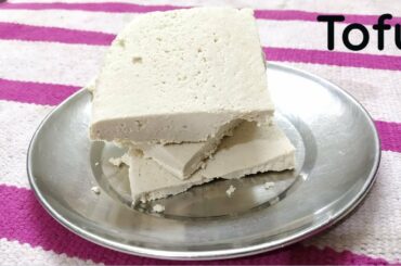 How To Make Tofu|Soy Tofu|Soy Tofu Recipe In Hindi|Soy Paneer Recipe