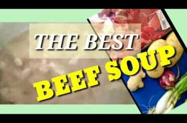 HOW TO PREPARE SIMPLE BEEF SOUP