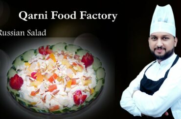 Russian Salad Recipe With Garnish-Healthy Salad Recipe By Qarni Food Factory-With Chef Mubeen Ahmad