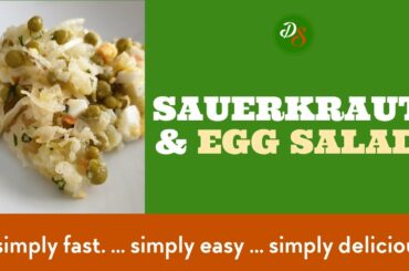 SAUERKRAUT and EGG SALAD!!