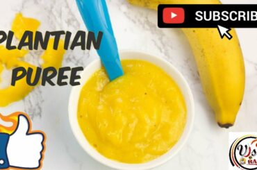 केला प्यूरी (Baby Food) | Sweet Plantain Puree Recipe  (Healthy Food For Baby)