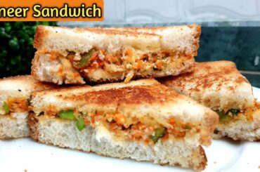 Paneer Sandwich - Easiest Tasty Breakfast | Quick Healthy Snacks Recipe