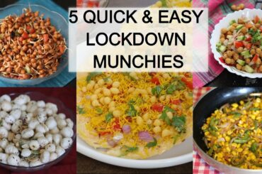 Lockdown Munchies in 5 min | 5 Quick & Healthy Tea Time Snack Recipes | Quarantine Cooking
