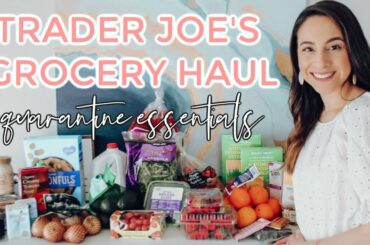 QUARANTINE TRADER JOE'S GROCERY HAUL + HEALTHY MEAL IDEAS | Lockdown Essentials | Justine Marie