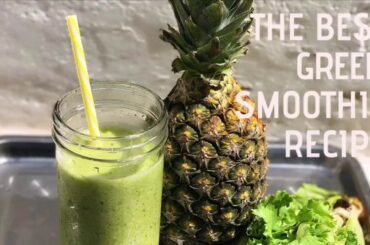 My Favorite Green Smoothie Recipe | For Weightloss