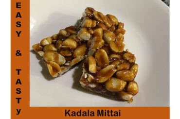 Kadala Mittai | கடலை மிட்டாய் | Peanut Chikki | Healthy Protein Snack Recipe