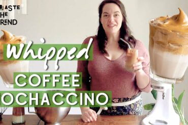 DREAMY Whipped Coffee Mochaccino | VIRAL TIKTOK Dalgona RECIPE | Taste The Trend