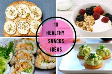10 healthy snack ideas to keep you slim