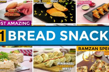 11 Amazing Bread Snacks Recipes  Ramzan Recipes By SooperChef