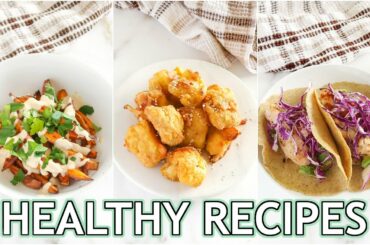 NEW Healthy Recipes You NEED To Try! easy healthy meals