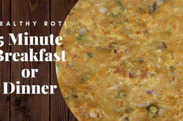5 Minute Breakfast Recipes | Instant Breakfast Recipes | Healthy Roti Recipe | Mixed Veg Roti Recipe