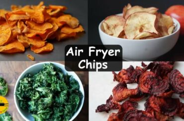 4 types of airfryer chips recipes/healthy chips recipes for air fryer/easy air fryer chips recipes