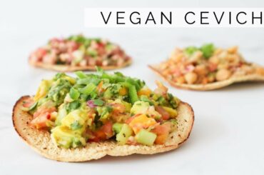 3 MEXICAN STYLE VEGAN CEVICHES | easy & healthy recipes!