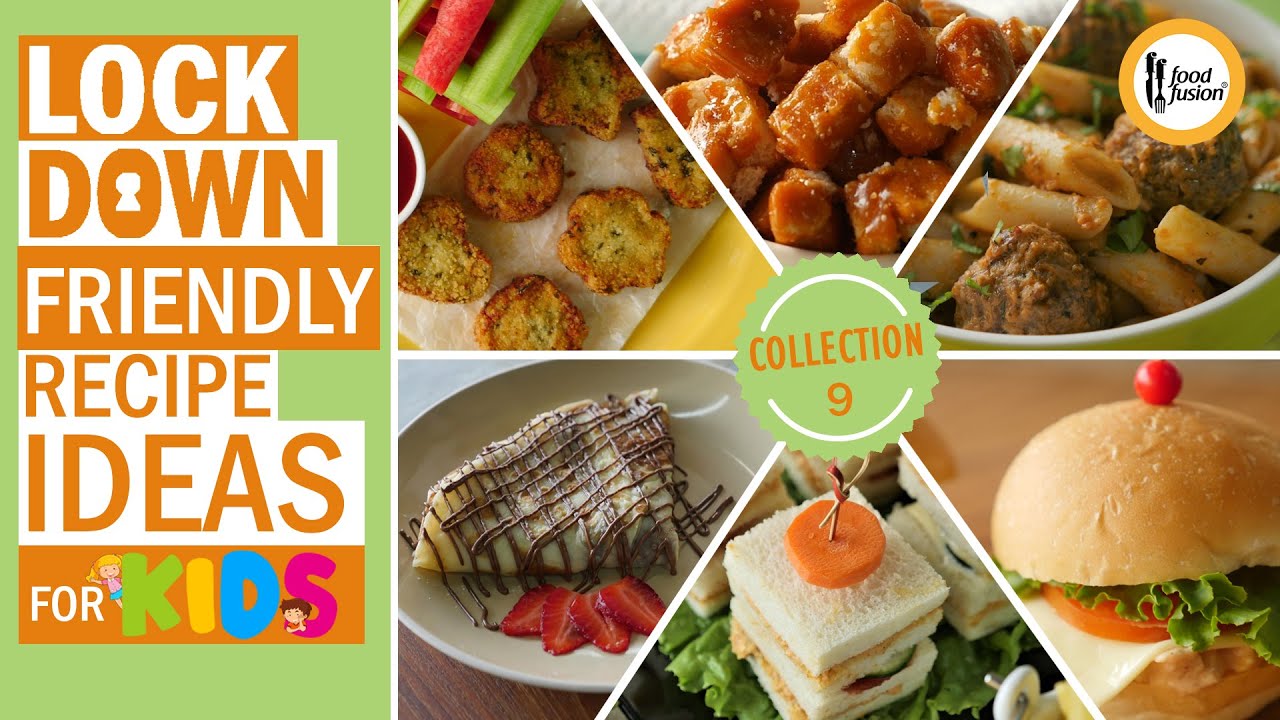 Lockdown Friendly Recipes for Kids Collection 9 By Food Fusion Lockdown Friendly Recipes for Kids Collection 9 By Food Fusion