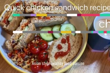 New recipe, Asian style sandwich, quick chicken sandwich, Breakfast sandwich, healthy Sandwich, late