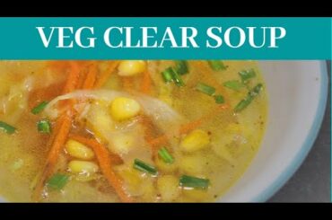 5 मिनट में वेजिटेबल क्लियर सूप रेसिपी | Veg Clear Soup | Garlic bread Croutons at home | Healthy