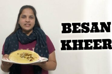 Easy Healthy Besan Kheer | Easy Recipes | Super Indian Food