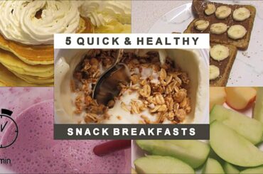 5 QUICK & HEALTHY SNACK/BREAKFAST LAZY TASTY IDEAS