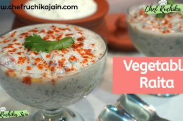 Vegetable Raita | Lockdown food at home | Healthy food | Vegetarian | Jain food |  Chef Ruchika Jain