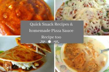 3 QUICK SNACK RECIPES & HOMEMADE PIZZA SAUCE RECIPE TOO|lockdown easy recipes