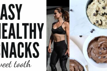 Easy + Healthy 5 Minute Snacks | Satisfy Your Sweet Tooth