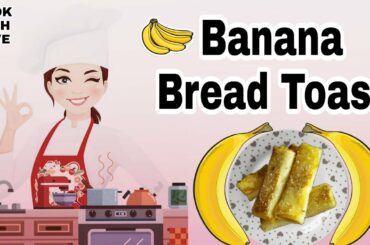 How To Make Banana Bread Toast|Easy Healthy Breakfast Treat