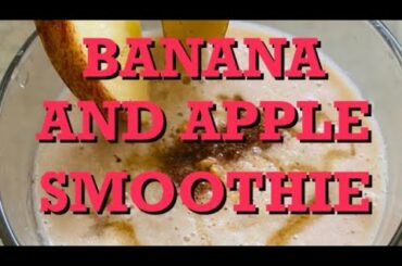 Banana and Apple Smoothie | Healthy Breakfast Recipe | Healthy Smoothie Recipe | By Creative Ishani