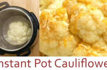 How To Make Instant Pot Cauliflower I Fast I Easy I Healthy I Low Calorie