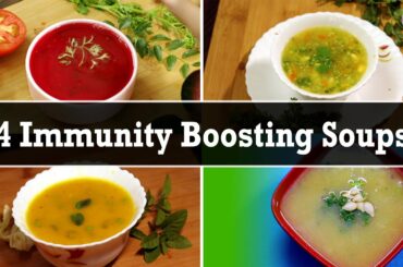 4 Immune Boosting Soup Recipes | Healthy & Super Food Vegetable Soups | Homemade Quick & Easy Soups