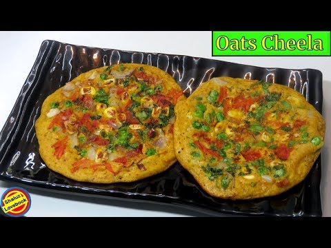 How to make Oats Cheela-Oats Chilla Recipe-Healthy Breakfast Recipe-Oats Cheela Recipe in hindi How to make Oats Cheela-Oats Chilla Recipe-Healthy Breakfast Recipe-Oats Cheela Recipe in hindi