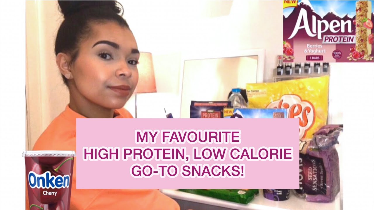 MY FAV HIGH PROTEIN LOW CALORIE SNACKS! MY FAV HIGH PROTEIN LOW CALORIE SNACKS!