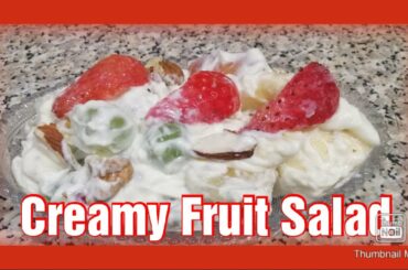 Creamy fruit Salad - Special Fruit Dessert Recipe by Healthy & Yummy food Secrets