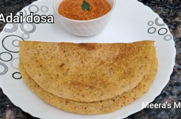 Adai Dosa Recipe || Healthy Breakfast | No Fermentation , No Overnight Soaking - Meera's menu