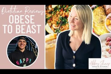 Dietitian Reviews OBESE TO BEAST What I Eat In A Day