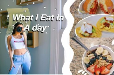 WHAT I EAT IN A DAY | Healthy + simple meal ideas!!