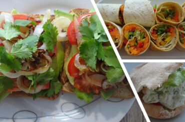 3 Healthy and Delicious Lunch Ideas - Veggie toast bread, Veggie Tortilla Rolls and Chicken Pita