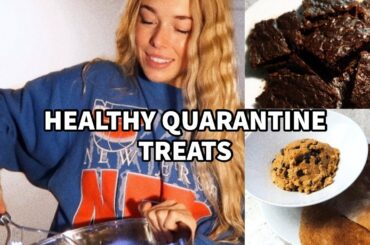 HEALTHY QUARANTINE TREATS // HEALTHY & EASY DESSERTS