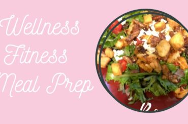 WELLNESS PLANNER | FITNESS | MEAL PREP | SUPER YUMMY SALAD PREP