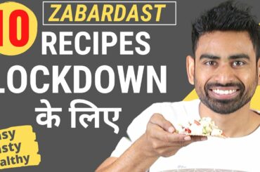 10 Quick & Healthy Recipes Lockdown के लिय (Vegetarian) | Fit Tuber Hindi