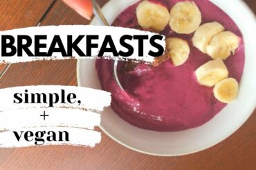 HEALTHY Vegan breakfasts to make during QUARANTINE
