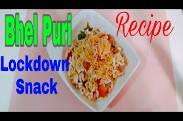 Lockdown Bhel Recipe / Easy Bhel Recipe / Lockdown Snack Ideas/ Quick Snack Ideas / bhel puri recipe