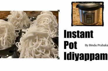 Instant Pot Idiyappam