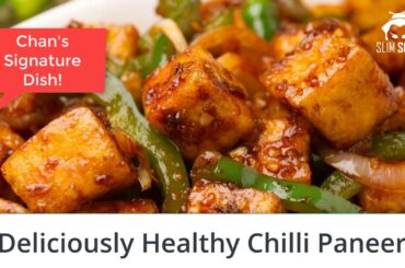 Weight Loss Recipe - Healthy Chilli Paneer - Non-Fry. Chan's Signature Dish!