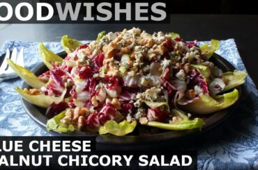 Blue Cheese Walnut Chicory Salad - Food Wishes