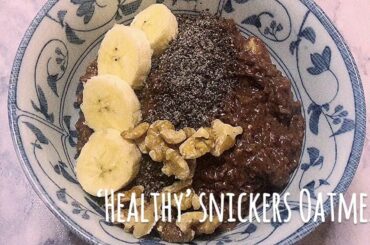 HEALTHY "SNICKERS" PORRIDGE OATMEAL - Healthy Breakfast Ideas - Quick Morning Breakfast High Protien