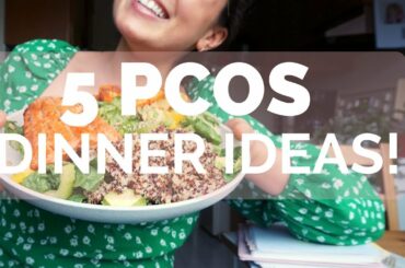 5 PCOS DINNER IDEAS: Fast and Cheap!